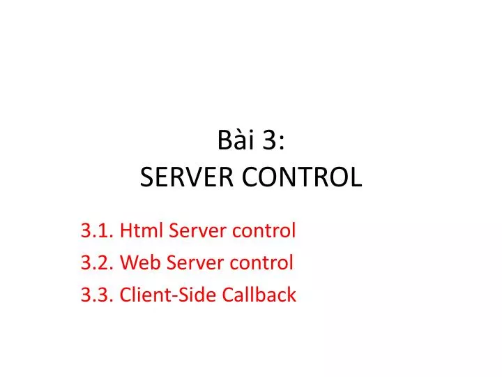b i 3 server control