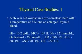Thyroid Case Studies: 1