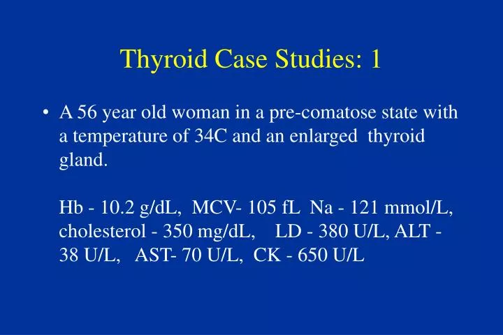 thyroid case studies 1