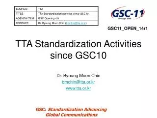 TTA Standardization Activities since GSC10