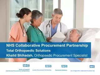 NHS Collaborative Procurement Partnership Total Orthopaedic Solutions