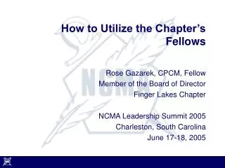 How to Utilize the Chapter’s Fellows