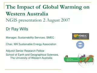 The Impact of Global Warming on Western Australia NGIS presentation 2 August 2007