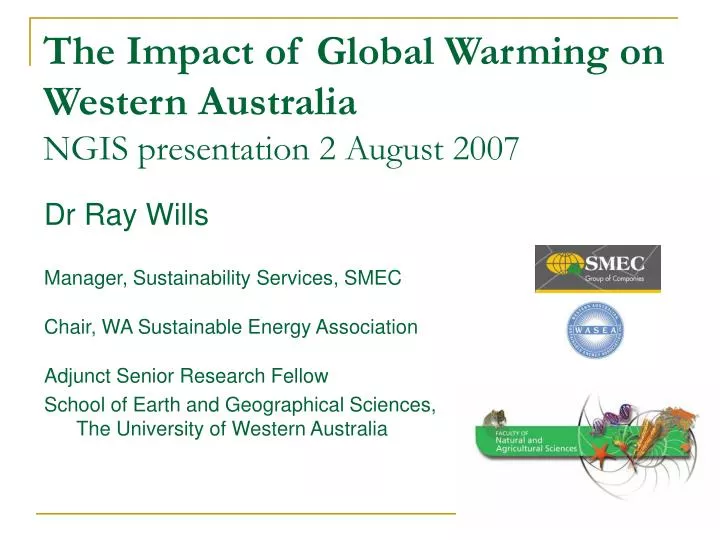 the impact of global warming on western australia ngis presentation 2 august 2007