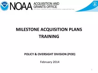POLICY &amp; OVERSIGHT DIVISION (POD) February 2014