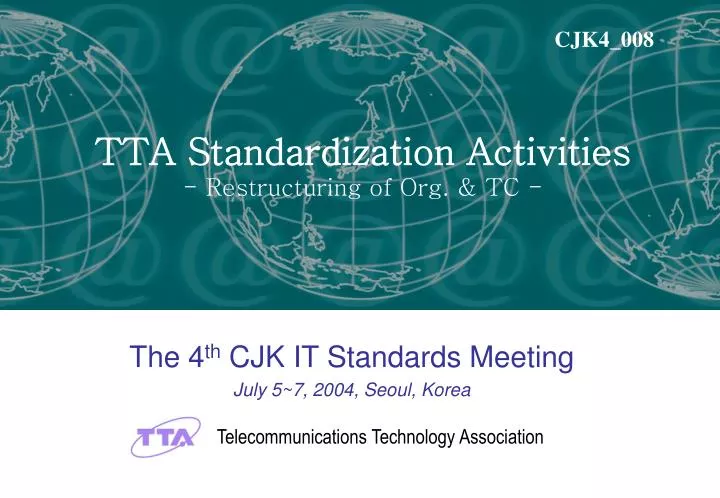 the 4 th cjk it standards meeting july 5 7 2004 seoul korea
