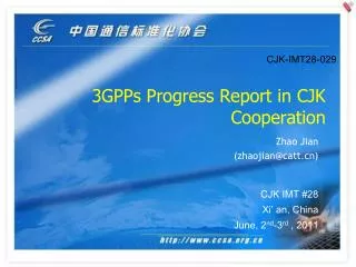 3GPPs Progress Report in CJK Cooperation
