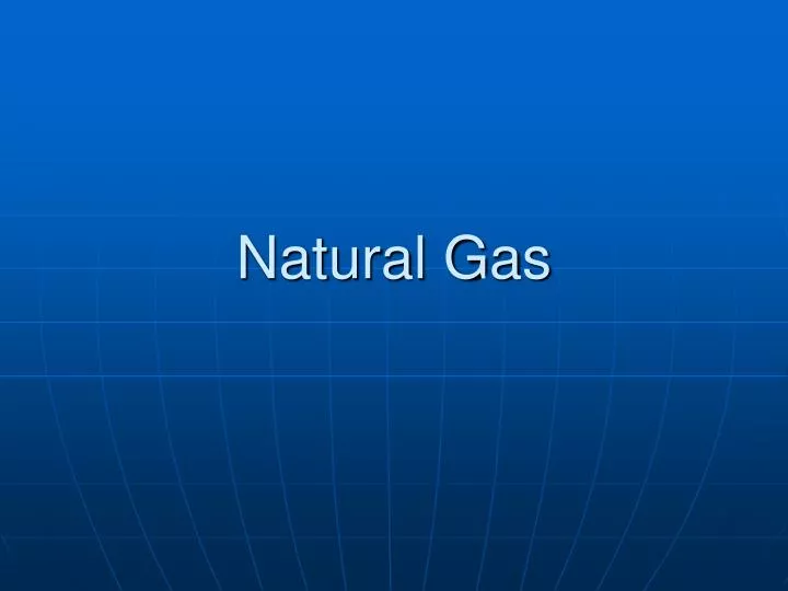 natural gas