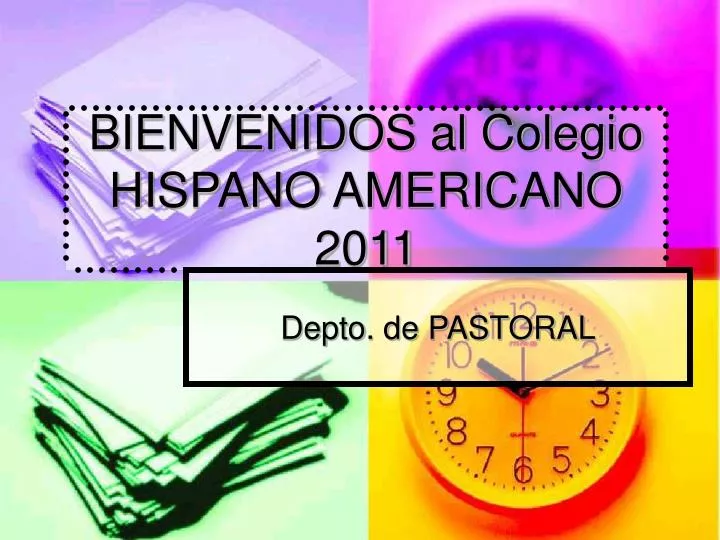 bienvenidos al colegio hispano americano 2011
