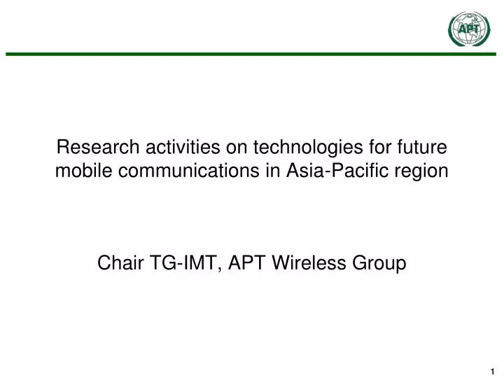 research activities on technologies for future mobile communications in asia pacific region