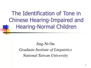 The Identification of Tone in Chinese Hearing-Impaired and Hearing-Normal Children