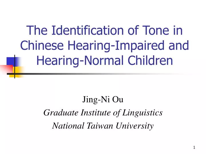 the identification of tone in chinese hearing impaired and hearing normal children