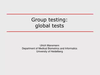 Group testing: global tests