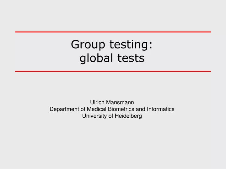 group testing global tests
