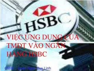 vi c ng du ng cu a tm t va o ng n ha ng hsbc