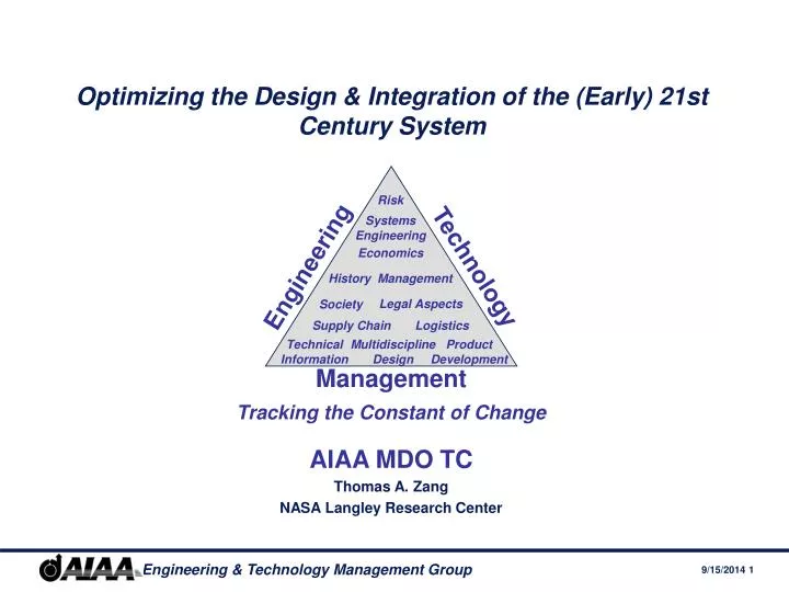 optimizing the design integration of the early 21st century system