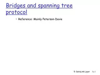 Bridges and spanning tree protocol