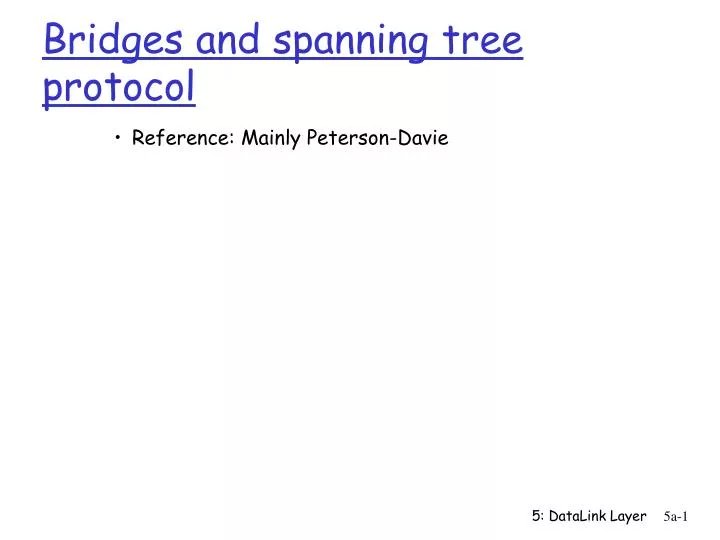 bridges and spanning tree protocol