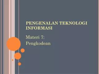 PPT - PENGENALAN TEKNOLOGI INFORMASI PowerPoint Presentation, Free ...