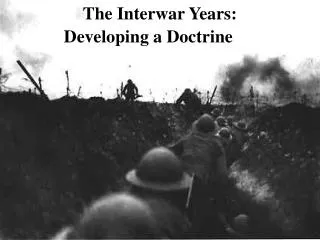 The Interwar Years: Developing a Doctrine