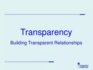 Transparency Building Transparent Relationships