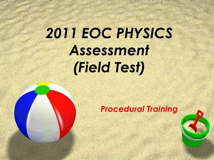 2011 eoc physics assessment field test