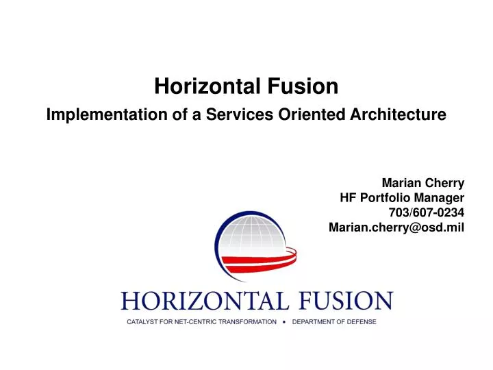 horizontal fusion implementation of a services oriented architecture