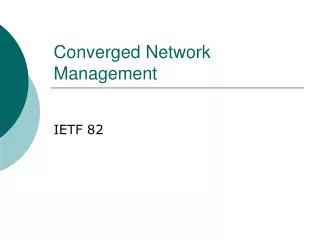 Converged Network Management