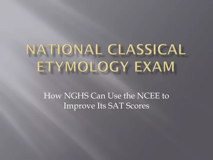 national classical etymology exam