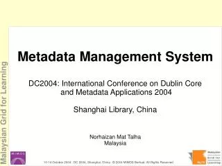 Metadata Management System DC2004: International Conference on Dublin Core