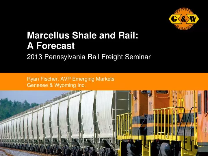 marcellus shale and rail a forecast