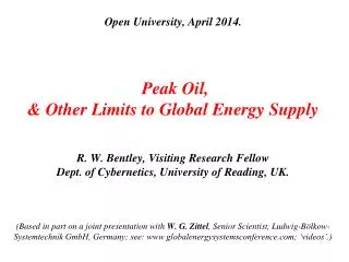 Limits to Global Energy Supply The planet has very large energy resources.