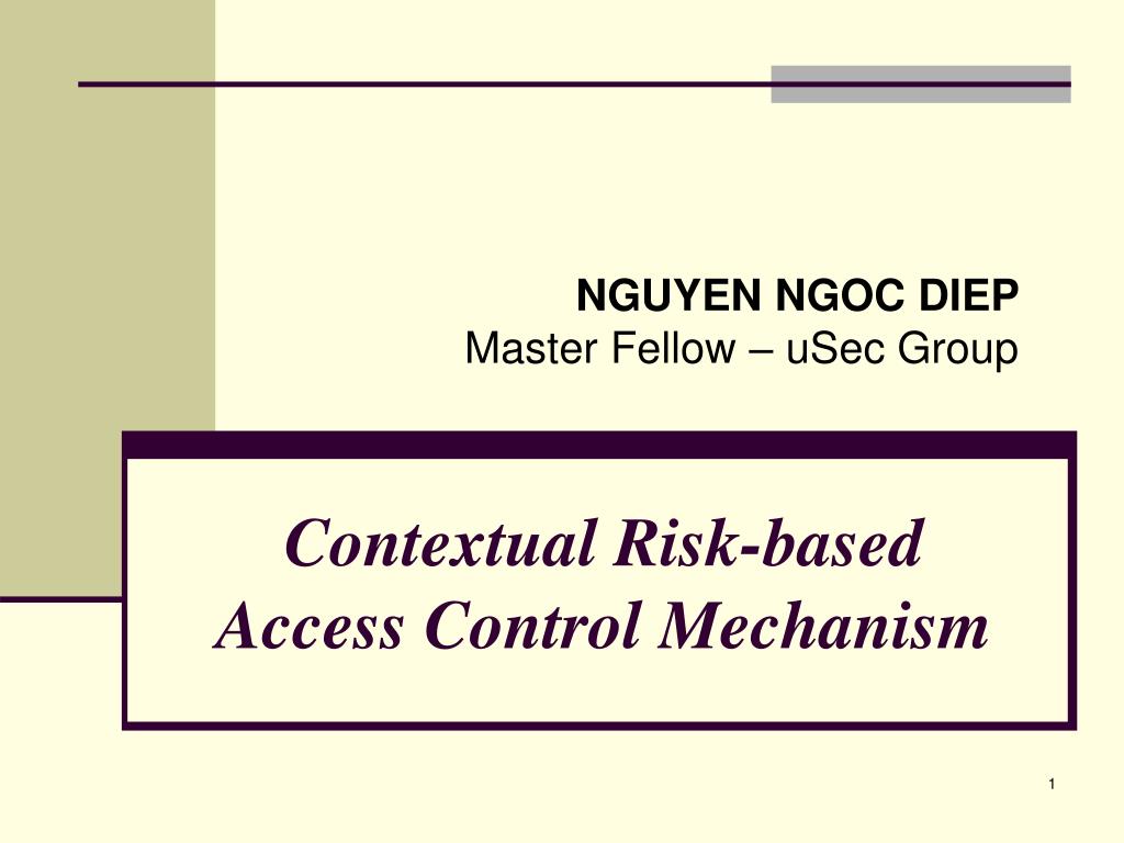 PPT - Contextual Risk-based Access Control Mechanism PowerPoint ...