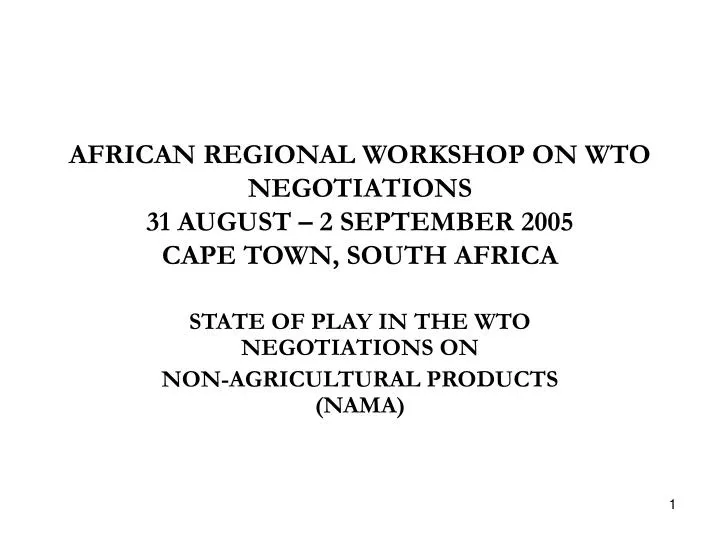 african regional workshop on wto negotiations 31 august 2 september 2005 cape town south africa