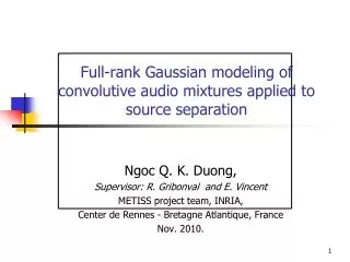 Full-rank Gaussian modeling of convolutive audio mixtures applied to source separation