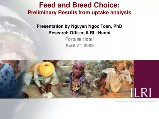 Feed and Breed Choice: Preliminary Results from uptake analysis