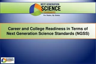 Career and College Readiness in Terms of Next Generation Science Standards (NGSS)