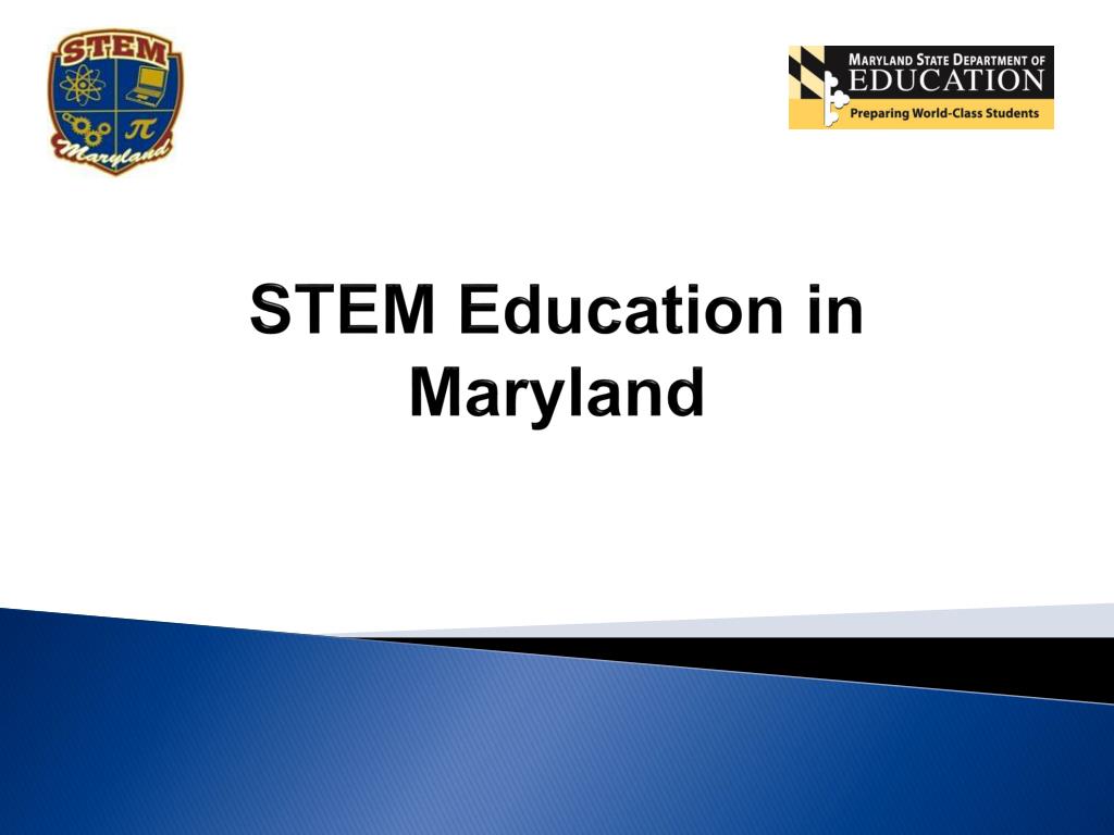 PPT - STEM Education in Maryland PowerPoint Presentation, free download ...