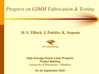 Progress on GIMM Fabrication &amp; Testing