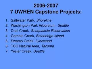 2006-2007 7 UWREN Capstone Projects:
