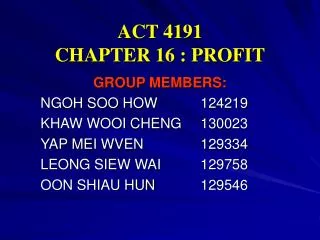 ACT 4191 CHAPTER 16 : PROFIT