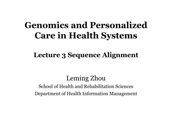 genomics and personalized care in health systems lecture 3 sequence alignment
