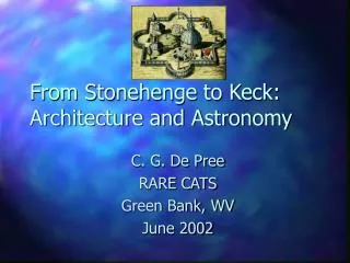 From Stonehenge to Keck: Architecture and Astronomy