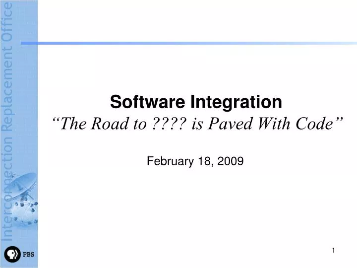 software integration the road to is paved with code