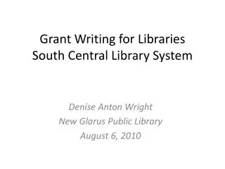 Grant Writing for Libraries South Central Library System
