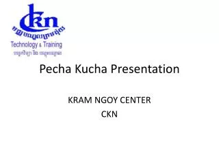 Pecha Kucha P resentation