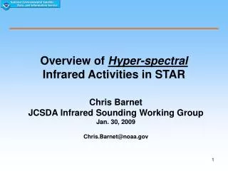 Overview of Hyper-spectral Infrared Activities in STAR