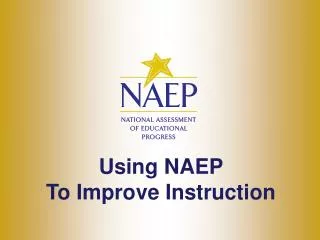 Using NAEP To Improve Instruction