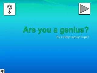 Are you a genius?