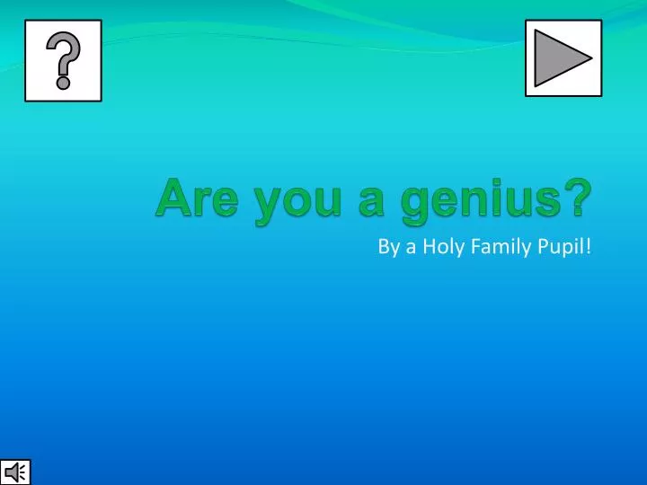 are you a genius
